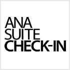 ANA SUITE CHECK-IN