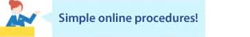 Simple online procedures!