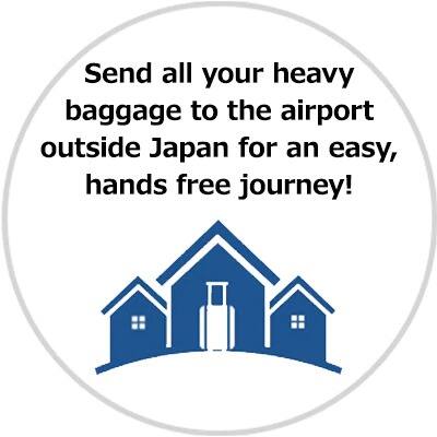 Send all your heavy baggage to the airport outside Japan for an easy, hands free journey!